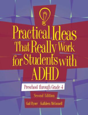 Practical Ideas That Really Work for Students with ADHD : Prescho