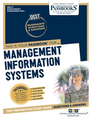 Management Information Systems (Dan-77): Passbooks Study Guide Volume 77 (Paperb