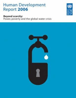 Human Development Report 2006 : Beyond Scarcity - Power, Poverty