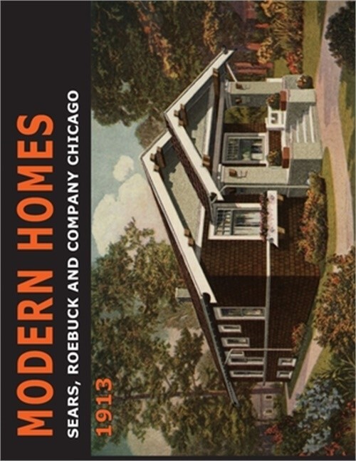 Sears Modern Homes: 1913 (Paperback or Softback)