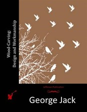 Wood-carving : Design and Workmanship, Paperback by Jack ...