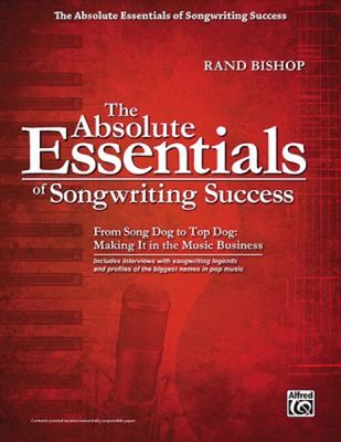 The Absolute Essentials of Songwriting Success Paperback Rand Bis