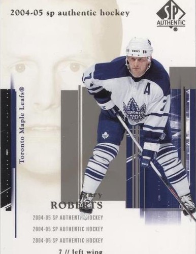 2004-05 SP Authentic - Gary Roberts #86