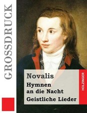 Hymnen an Die Nacht / Geistliche Lieder, Paperback by ...