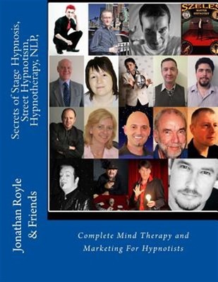 Secrets of Stage Hypnosis, Street Hypnotism, Hypnotherapy, Nlp : Complete Min...