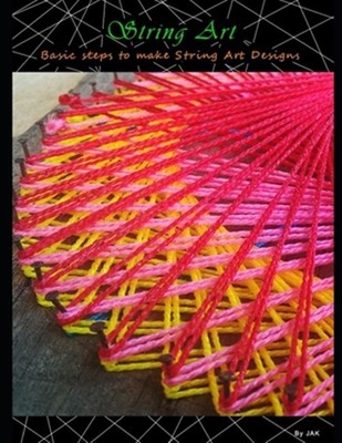 String Art: Basic steps to make String Art Designs by Antony, Jino, Like New ...