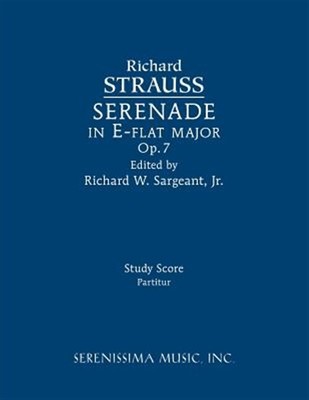 Serenade in E-Flat Major, Op.7: Study Score by Strauss, Richard, Brand New, F...