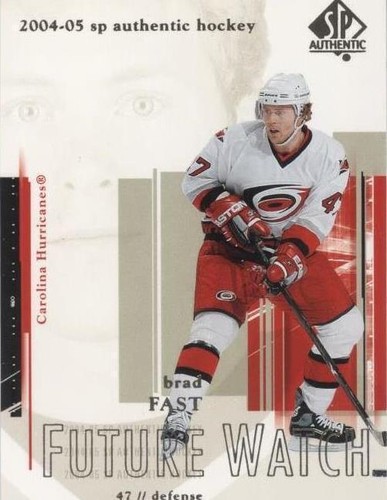 2004-05 SP Authentic - Brad Fast #91