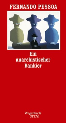 Fernando Pessoa Ein anarchistischer Bankier