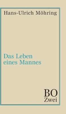 Das Leben Eines Mannes: Bo  Zweites Buch