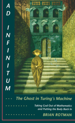 Ad Infinitum    the Ghost in Turing's Machine: Taking God Out of Mathematic...