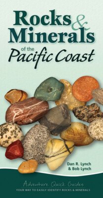 Rocks & Minerals Of The Pacific Coast: Your Way To Easily Identify Rocks & ...