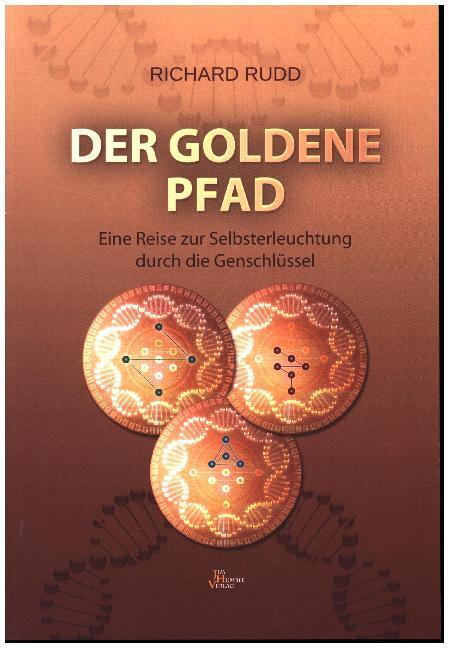 Der Goldene Pfad | Richard Rudd | 2018 | Deutsch