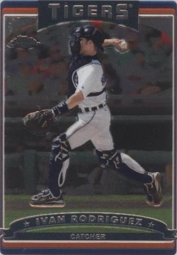2006 Topps Chrome - Ivan Rodriguez #100
