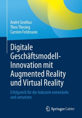 Digitale Gesch?Ftsmodell-Innovation Mit Augmented Reality Und Virtual Reali...