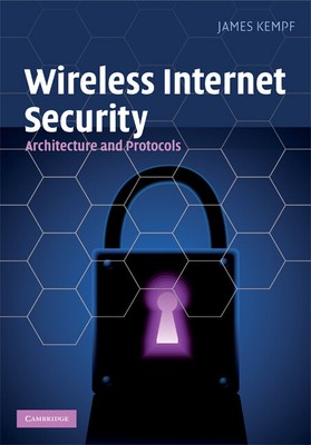 Wireless Internet Security Architecture and Protocols Kempf Hardback