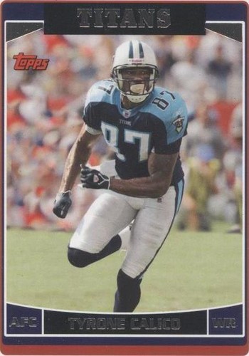 2006 Topps Tyrone Calico #215