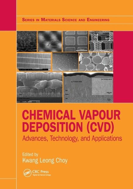 Chemical Vapour Deposition (Cvd): Advances, Technology And Applications