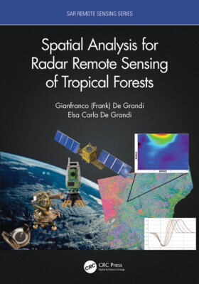 Spatial Analysis For Radar Remote Sensing Of Tropical Forests