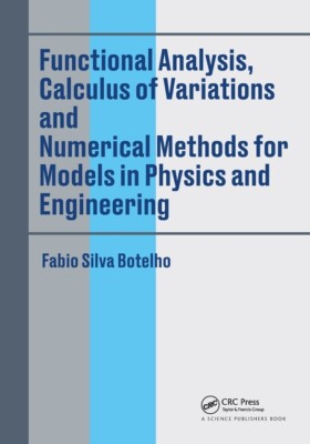 Functional Analysis, Calculus Of Variations And Numerical Methods For Model...
