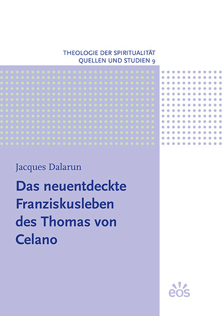 Das Neuentdeckte Franziskusleben Des Thomas Von Celano | 2016 | Deutsch