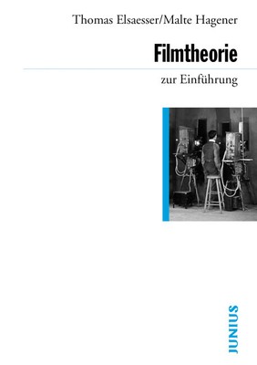 Filmtheorie zur Einführung | Thomas Elsaesser, Malte Hagener | 2017 | deutsch