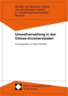Umweltverwaltung in den Ostsee-Anrainerstaaten Hans Peter Bull