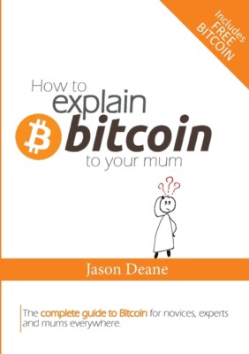 How To Explain Bitcoin To Your Mum