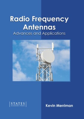 Radio Frequency Antennas: Advances And Applications