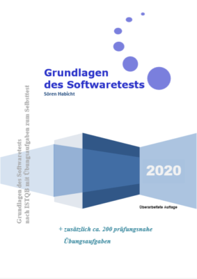 Softwaretest Grundlagen - Foundation Level - ISTQB Vorbereitung 2020