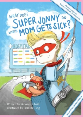 What Does Super Jonny Do When Mom Gets Sick? (Multiple Sclerosis Version)