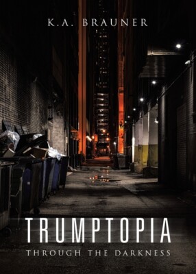Trumptopia: Through The Darkness