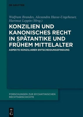 Konzilien und kanonisches Recht in Spätantike und frühem Mittelalter  Forschun