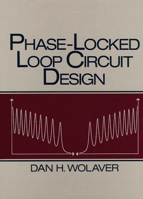 Phase-Locked Loop Circuit Design (P..., Wolaver, Dan H.