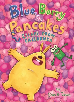 Blue, Barry & Pancakes: Escape From Balloonia