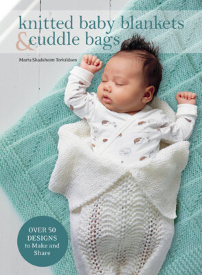 S & Cuddle Bags: Over 50 Designs To Make And Share
