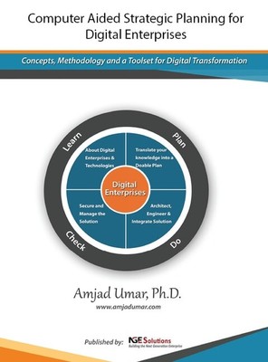 Computer Aided Strategic Planning For Digital Enterprises: Concepts, Method...