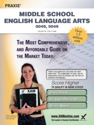 Praxis Middle School English Language Arts 0049, 5049 Teacher Certification...