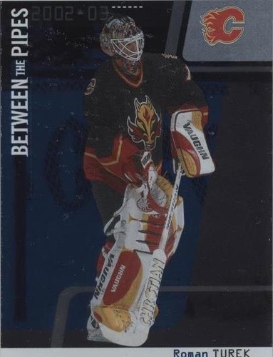 2002-03 In the Game Be A Player Between the Pipes - Roman Turek #34