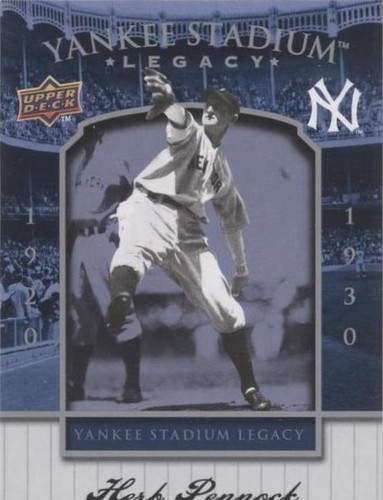2008 Upper Deck Yankee Stadium Legacy Stadium Box Set - Herb Pennock #7
