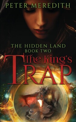 The King's Trap: The Hidden Land Novel 2
