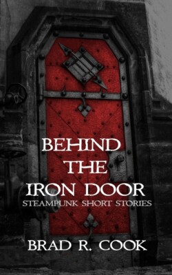 Behind The Iron Door