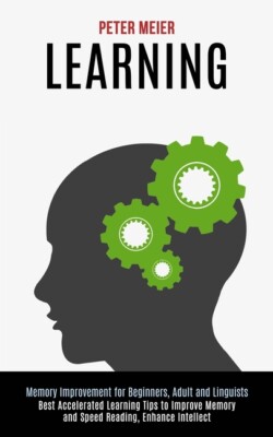 Learning: Best Accelerated Learning Tips To Improve Memory And Speed Readin...