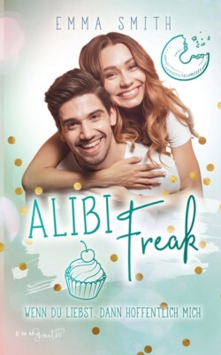 Alibi Freak: Wenn Du Liebst, Dann Hoffentlich Mich