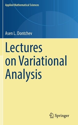 Lectures On Set-Valued And Variational Analysis