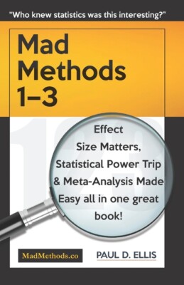 Madmethods 1-3: Effect Size Matters, Statistical Power Trip & Meta-Analysis...