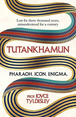 Tutankhamun: Lost For Three Thousand Years, Misunderstood For A Century