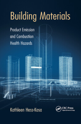 Building Materials: Product Emission And Combustion Health Hazards