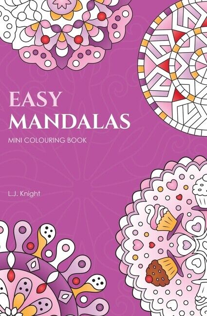 Easy Mandalas Mini Colouring Book: 50 Original Travel Size Mandala