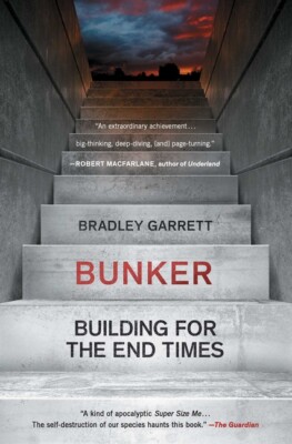 Bunker: Building For The End Times